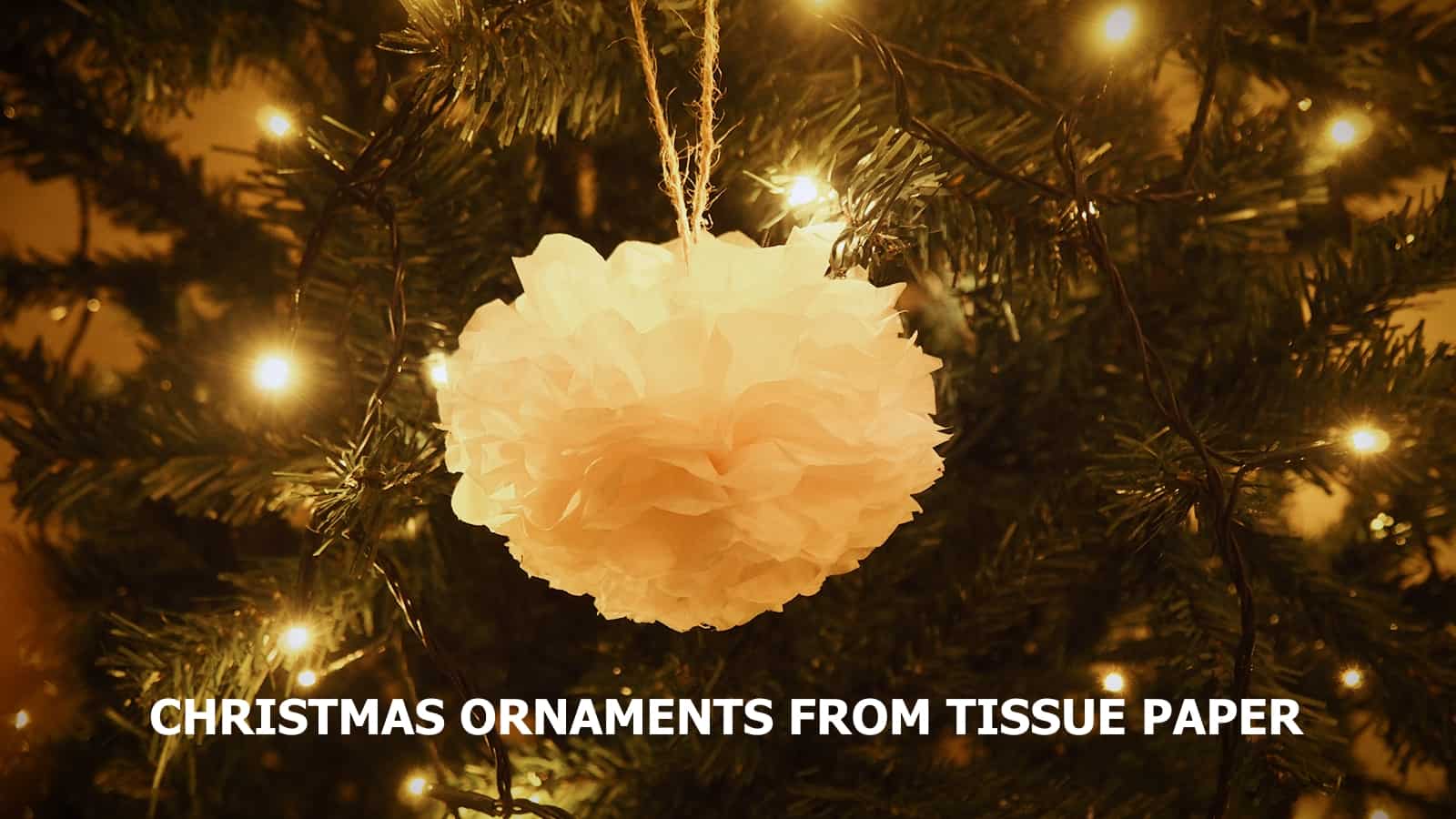 How to Make a Christmas ornaments from tissue paper