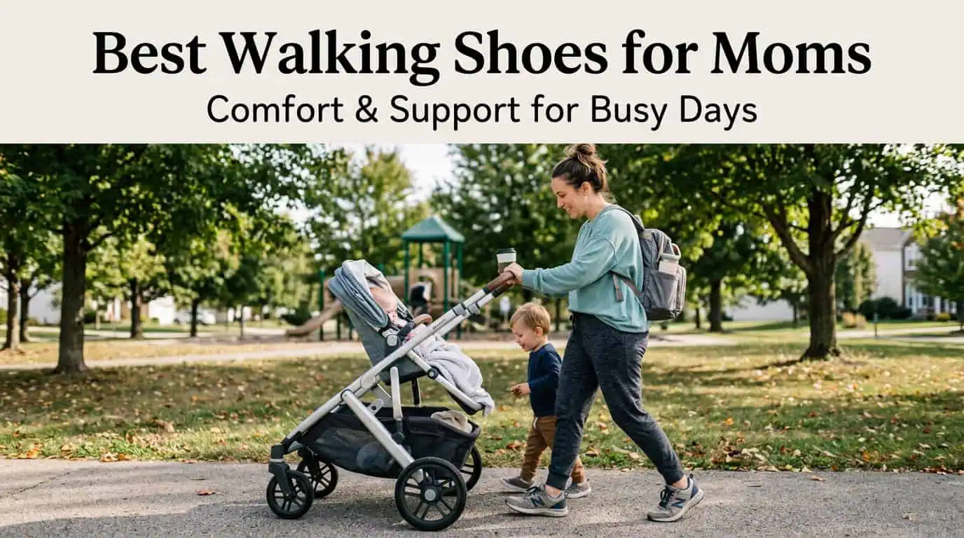5 Best Walking Shoes for Moms in 2026 5 Best Walking Shoes for Moms in 2026